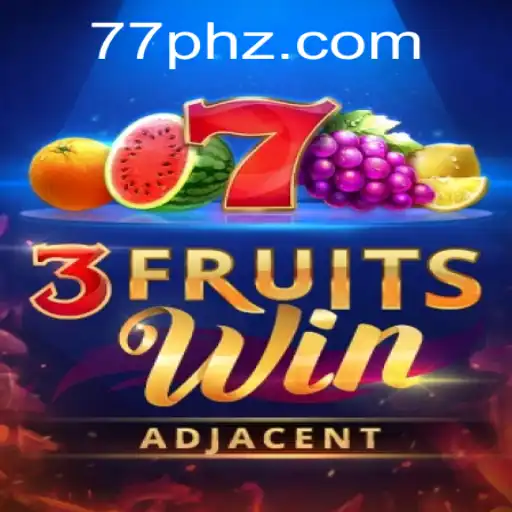 Exploring the Exciting World of 3FruitsWin with a 77PH Twist