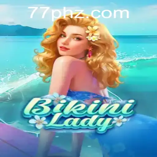 Exploring the Thrills of BikiniLady: A Game That Captivates the Imagination