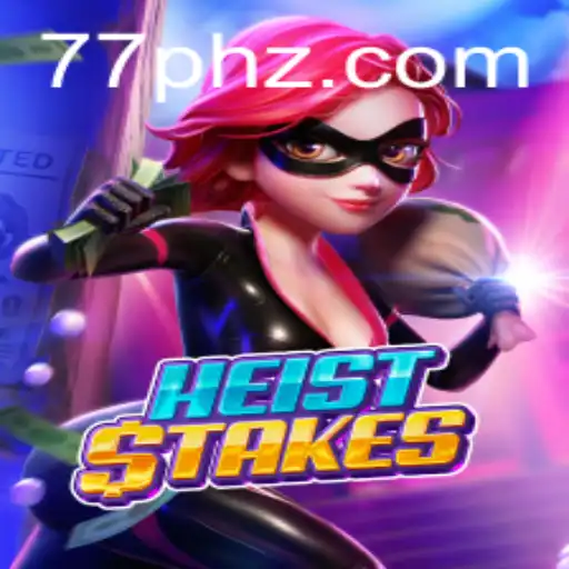 HeistStakes: The Thrilling Adventure Awaits with 77PH
