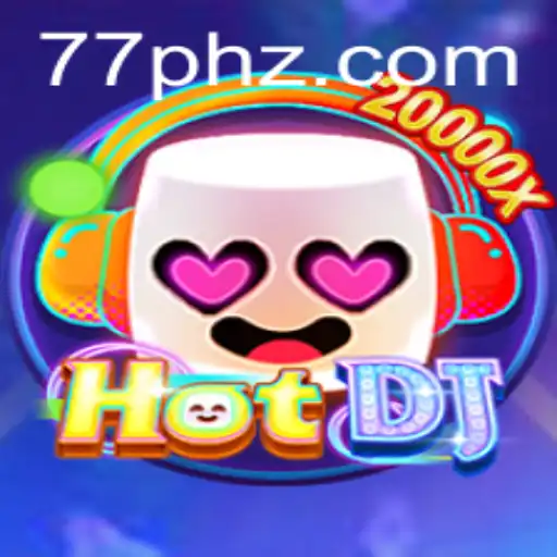 Unveiling HotDJ: A New Spin on Rhythm Gaming with a Twist of 77PH