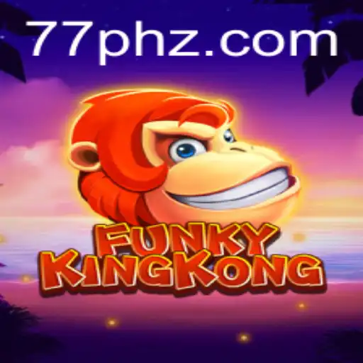 Exploring the Thrilling World of FunkyKingKong with 77PH