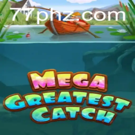 MegaGreatestCatch: Dive into the Thrilling Aquatic Adventure